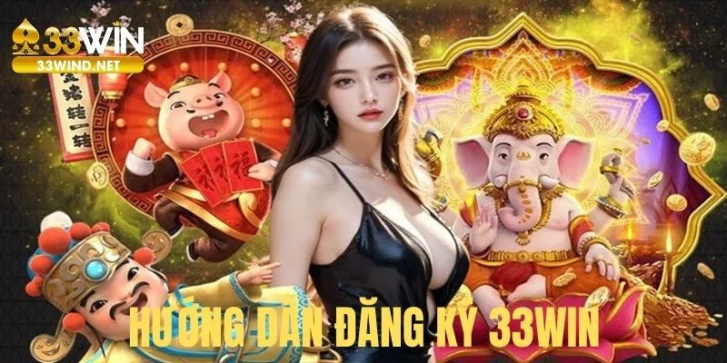 Hướng dẫn đăng ký tài khoản tại nền sân chơi 33win