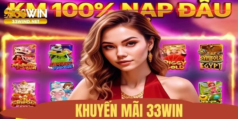 Khuyến mãi 33WIN siêu hấp dẫn