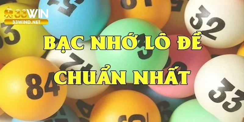 Các phương pháp vận dụng bạc nhớ lô đề 33Win