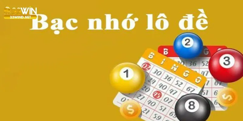 Bạc nhớ lô đề 33win